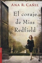 Ana R Cañil, Ana R. Cañil - El Coraje De Miss Redfield
