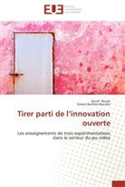 Simon Berthet-Bondet, Davi Massé, David Massé - Tirer parti de l innovation ouverte