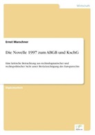 Ernst Marschner - Die Novelle 1997 zum ABGB und KschG