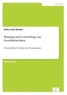 Heinz-Josef Wrobel - Planung und Controlling von Loseblattwerken