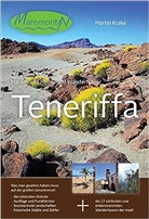 Martin Krake - Maremonto Reise- und Wanderführer Teneriffa, m. 17 Tourenktn.