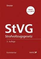 Karl Drexler - StVG Strafvollzugsgesetz, Kommentar (f. Österreich)