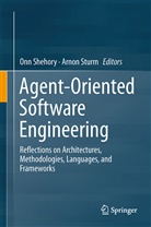 On Shehory, Onn Shehory, Onn M. Shehory, Sturm, Sturm, Arnon Sturm - Agent-Oriented Software Engineering