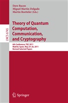 Dave Bacon, Migue Martin-Delgado, Miguel Martin-Delgado, Martin Roetteler - Theory of Quantum Computation, Communication, and Cryptography