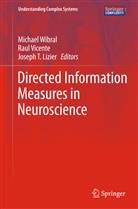 Joseph T. Lizier, Joseph T Lizier, Rau Vicente, Raul Vicente, Michael Wibral - Directed Information Measures in Neuroscience
