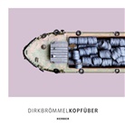 Dirk Brömmel, Brömmel+Brömmel GbR, Klaus Honnef, Dirk Brömmel, Brömmel+Brömmel, Erika Davis-Klemm... - Dirk Brömmel, Kopfüber