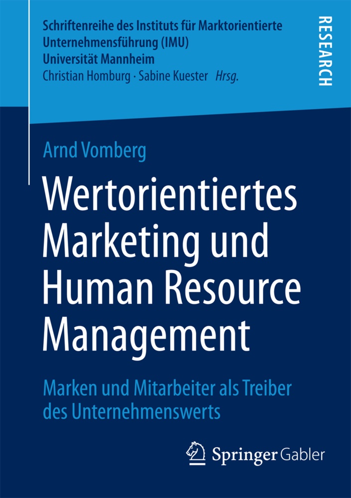 Arnd Vomberg - Wertorientiertes Marketing und Human Resource Management - Marken und Mitarbeiter als Treiber des Unternehmenswerts