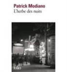 Patrick Modiano, Modiano Patrick - L'herbe des nuits