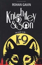 Rohan Gavin - Knightley and Son: K-9