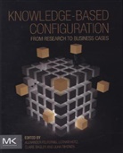 Claire Bagley, Claire (Research &amp; Development Director Bagley, Alexander Felfernig, Alexander (Professor of Applied Softwar Felfernig, Alexander (Professor of Applied Software Engineering Felfernig, Alexander Hotz Felfernig... - Knowledge-Based Configuration