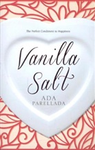 Ada Parellada, Parellada Ada, Julie Wark - Vanilla Salt