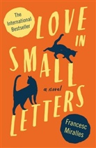 Francesc Miralles, Miralles Francesc - Love in Small Letters