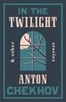Anton Chekhov, Anton Pavlovich Chekhov, Chekhov Anton - In the Twilight