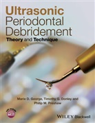 Timothy Donley, Timothy G Donley, Timothy G. Donley, et al., Marie George, Marie D George... - Ultrasonic Periodontal Debridement