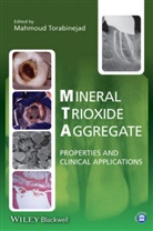 M Torabinejad, Mahmoud Torabinejad, Torabinejad Mahmoud - Mineral Trioxide Aggregate