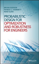 Bryan Dodson, B Dodson, Brian Dodson, Brian Hammett Dodson, Brya Dodson, Bryan Dodson... - Probabilistic Design for Optimization and Robustness for Engineers
