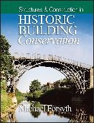 M Forsyth, M. Forsyth, Michael Forsyth, Michael (Director of Studies in Conservat Forsyth, Michael (University of Bath Forsyth, Michael Forsyth... - Structures and Construction in Historic Building Conservation