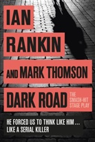 Ian Rankin, Ian Thompson Rankin, Mark Thompson, Mark Thomson - Dark Road