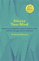 Dr. Ramesh Manocha, Ramesh Manocha - Silence Your Mind