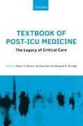 Robert D. Hart Stevens, Robert Hart Stevens, Nicholas Hart, Hart Nicholas, Margaret Herridge, … - Textbook of Post-Icu Medicine: The Legacy of Critical Care