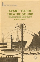 A Curtin, A. Curtin, A.drian Curtin, Adrian Curtin - Avant-Garde Theatre Sound