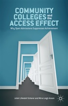 M Anson, M. Anson, Mirra Leigh Anson, Scherer, J Scherer, J. Scherer... - Community Colleges and the Access Effect
