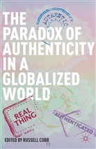 Russell Cobb, Cobb, R Cobb, R. Cobb, Russell Cobb - Paradox of Authenticity in a Globalized World