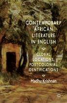 M Krishnan, M. Krishnan, Madhu Krishnan - Contemporary African Literature in English