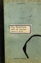 B Bennett, B. Bennett, Benjamin Bennett - Defective Art of Poetry