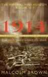 Malcolm Brown - The Imperial War Museum Book of 1914