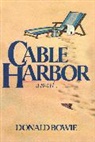 Donald Bowie, Bowie Donald - Cable Harbor