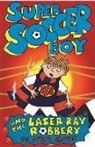 Judy Brown, Judy Brown - Super Soccer Boy and the Laser Ray Robbery