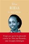 Alexandre Dauge-Roth, Anne Delyon, Elise Rida Musomandera, Laure Coret, Elise Rida Musomandera, Elise (1984-....) Rida Musomandera... - Le livre d'Elise : Rwanda (1994-2014)