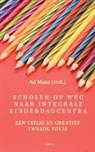 A. C. Maas, A.C. Maas, Ad Maas - Scholen op weg naar integrale kinderdagcentra