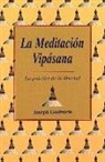 Joseph Goldstein - La meditación vipásana