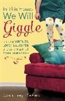 Courtney Defeo - In This House, We Will Giggle