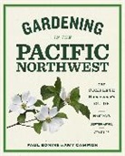Paul Bonine, Bonine Paul, Amy Campion - Growing the Northwest Garden