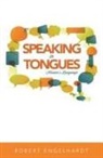 Robert Engelhardt, Roberts D. Engelhardt - Speaking in Tongues