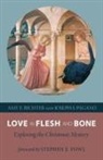 Joseph S. Pagano, Amy E. Richter, Amy E./ Pagano Richter - Love in Flesh and Bone