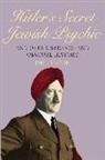 Phil Mason - Hitler's Secret Jewish Psychic: And Other Strange and Obscure History