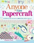 Elizabeth Moad - Anyone Can Papercraft