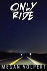 Megan Volpert - Only Ride