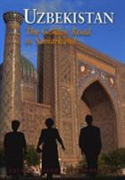 Calum Macleod, Calum Macloed, Bradley Mayhew - Uzbekistan the Golden Road to Samarkand