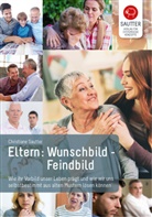 Christiane Sautter, Christiane Sautter - Eltern: Wunschbild - Feindbild