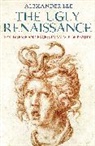 Alexander Lee, Lee Alexander - The Ugly Renaissance