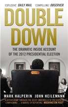Halperin, Mark Halperin, Heileman, Heilemann, John Heilemann - Double Down