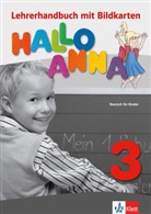 Hallo Anna - 3: Lehrerhandbuch mit Bildkarten und Kopiervorlagen und CD-ROM