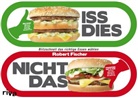 Robert Fische, Robert Fischer - Iss dies, nicht das!