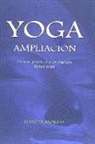 Manuel Morata Muñoz - Yoga, ampliación : teoría, práctica y pedagogía (kriya yoga)