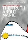 Jean Smith Toussaint, Jean-Philippe Toussaint - Truth About Marie